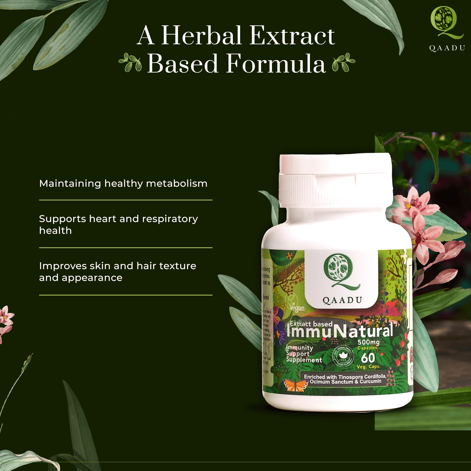 The text highlights the benefits of the product: maintaining healthy metabolism, supporting heart and respiratory health, and improving skin and hair texture and appearance. The packaging is green with floral and leafy designs, and the label indicates that the product contains 60 vegetarian capsules and is enriched with Tinospora Cordifolia, Ocimum Sanctum, and Curcumin.